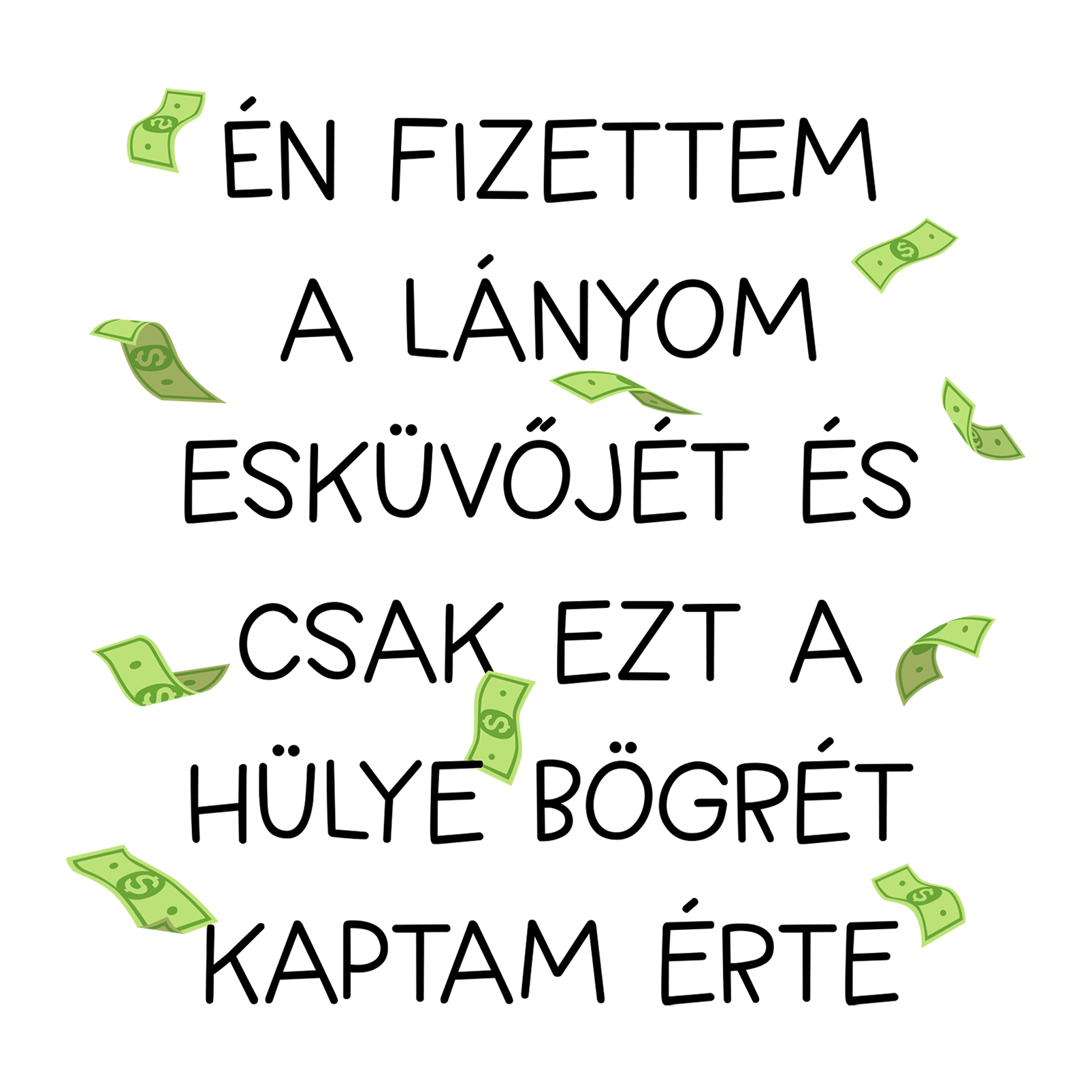 Én fizettem a lányom - Hitvesemnek.png